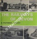 The Railways of Devon  by KINGDOM, Anthony R. 